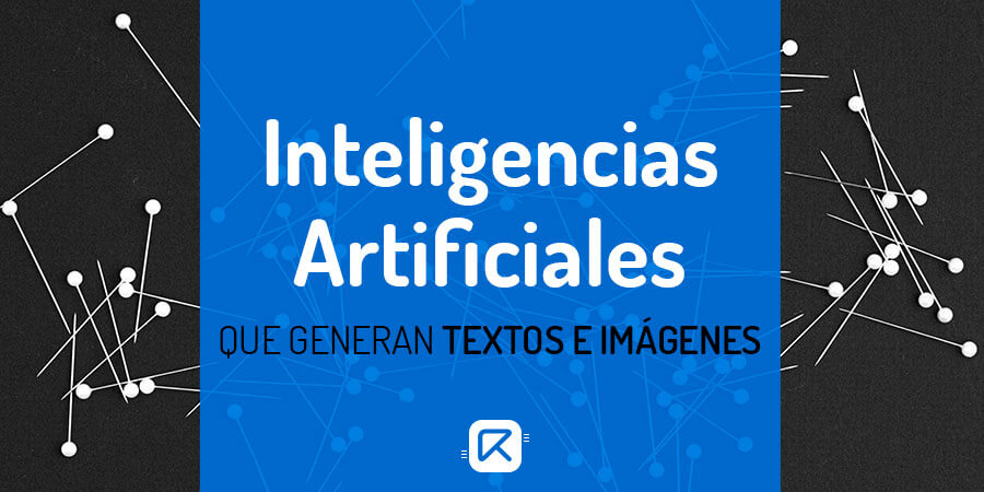 ᐅ Inteligencias Artificiales que generan TEXTOS e IMÁGENES